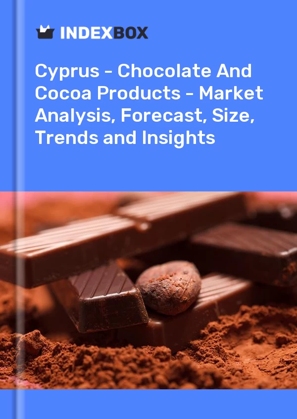 Report Cyprus - Chocolate and Cocoa Products - Market Analysis, Forecast, Size, Trends and Insights for 499$