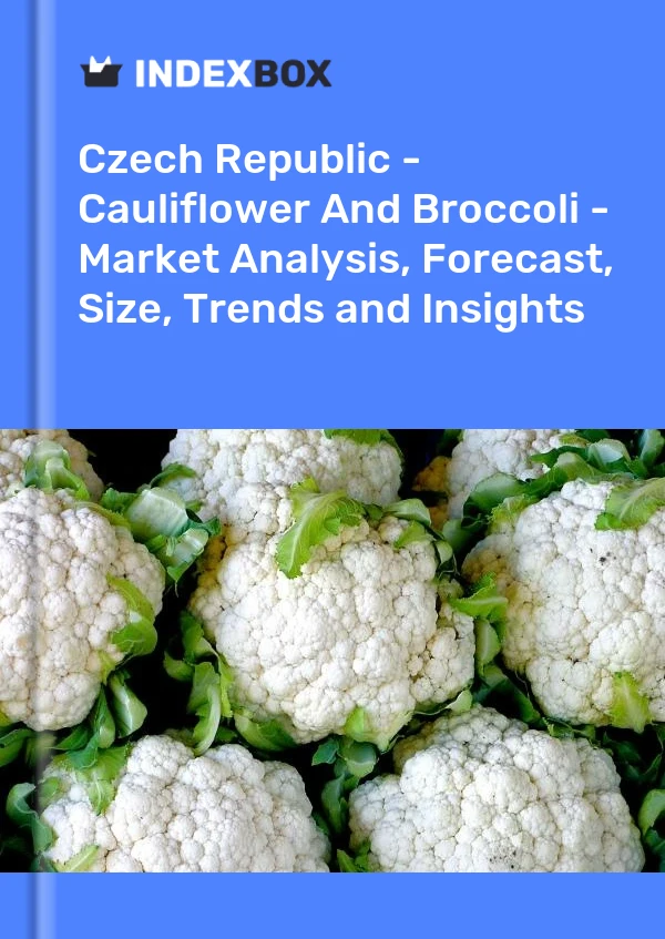 Report Czech Republic - Cauliflower and Broccoli - Market Analysis, Forecast, Size, Trends and Insights for 499$