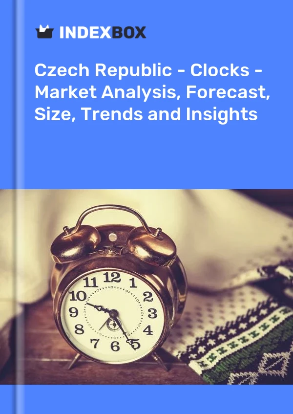 Report Czech Republic - Clocks - Market Analysis, Forecast, Size, Trends and Insights for 499$