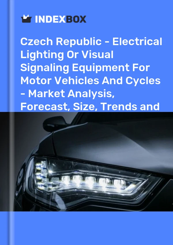 Report Czech Republic - Electrical Lighting or Visual Signaling Equipment for Motor Vehicles and Cycles - Market Analysis, Forecast, Size, Trends and Insights for 499$