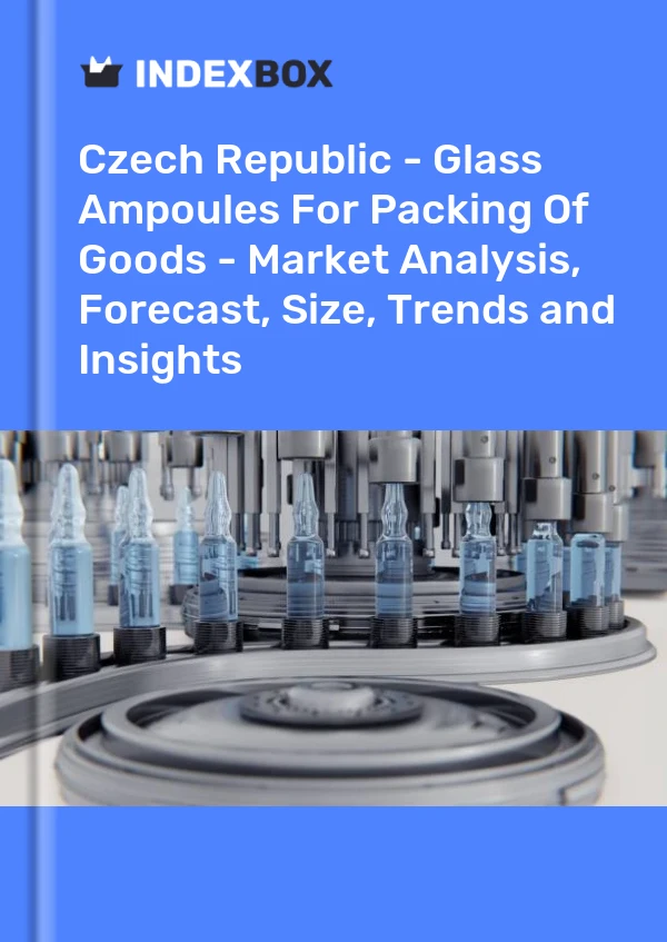 Report Czech Republic - Glass Ampoules for Packing of Goods - Market Analysis, Forecast, Size, Trends and Insights for 499$