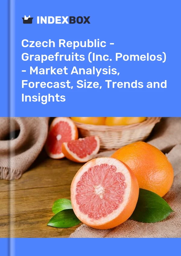 Czech Republic - Grapefruits (Inc. Pomelos) - Market Analysis, Forecast, Size, Trends and Insights
