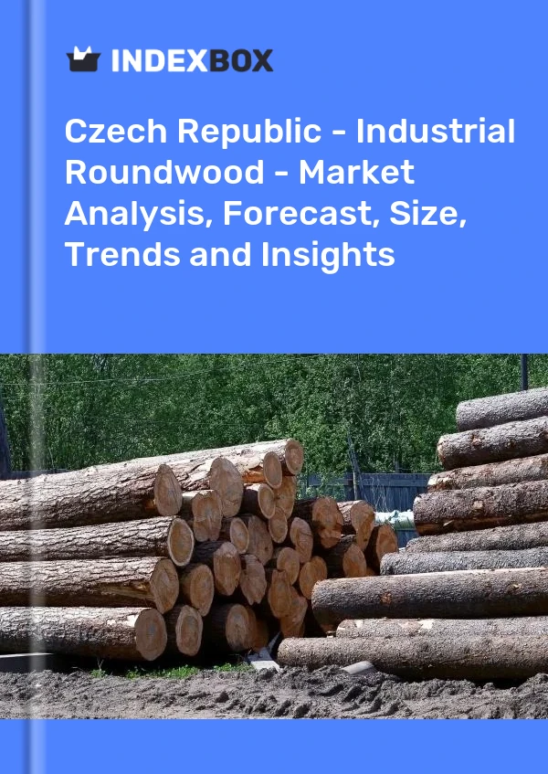 Report Czech Republic - Industrial Roundwood - Market Analysis, Forecast, Size, Trends and Insights for 499$