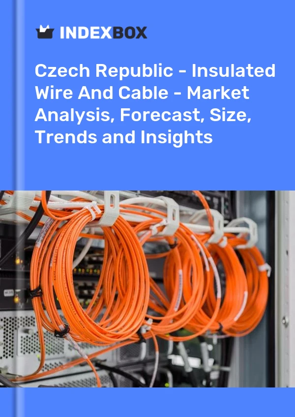 Report Czech Republic - Insulated Wire and Cable - Market Analysis, Forecast, Size, Trends and Insights for 499$
