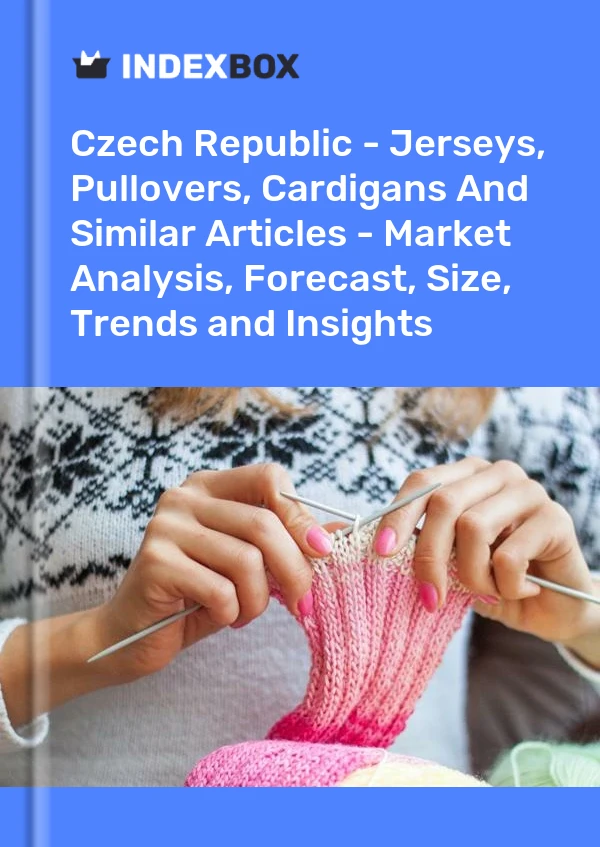 Report Czech Republic - Jerseys, Pullovers, Cardigans and Similar Articles - Market Analysis, Forecast, Size, Trends and Insights for 499$