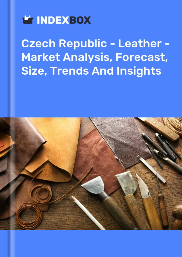 Report Czech Republic - Leather - Market Analysis, Forecast, Size, Trends and Insights for 499$