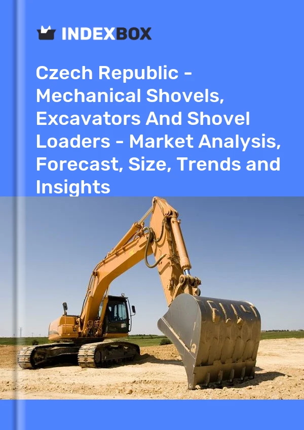 Report Czech Republic - Mechanical Shovels, Excavators and Shovel Loaders - Market Analysis, Forecast, Size, Trends and Insights for 499$