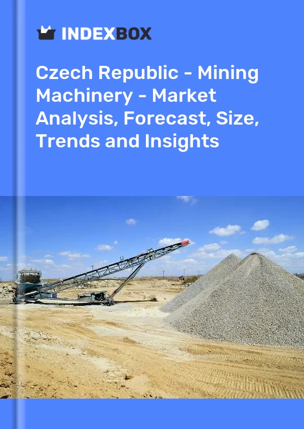 Report Czech Republic - Mining Machinery - Market Analysis, Forecast, Size, Trends and Insights for 499$