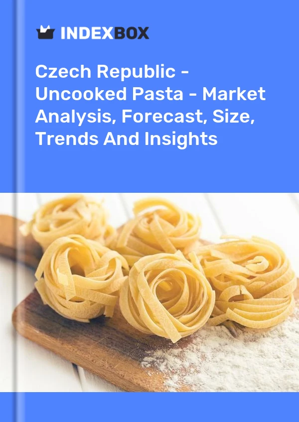 Czech Republic - Uncooked Pasta - Market Analysis, Forecast, Size, Trends And Insights