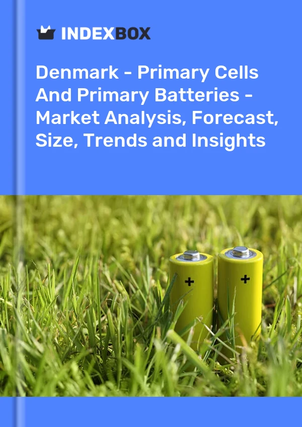 Denmark - Primary Cells And Primary Batteries - Market Analysis, Forecast, Size, Trends and Insights