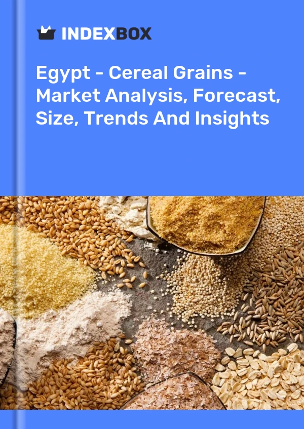 Report Egypt - Cereal Grains - Market Analysis, Forecast, Size, Trends and Insights for 499$