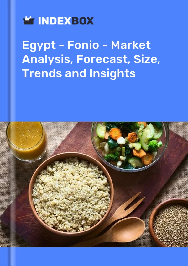 Report Egypt - Fonio - Market Analysis, Forecast, Size, Trends and Insights for 499$