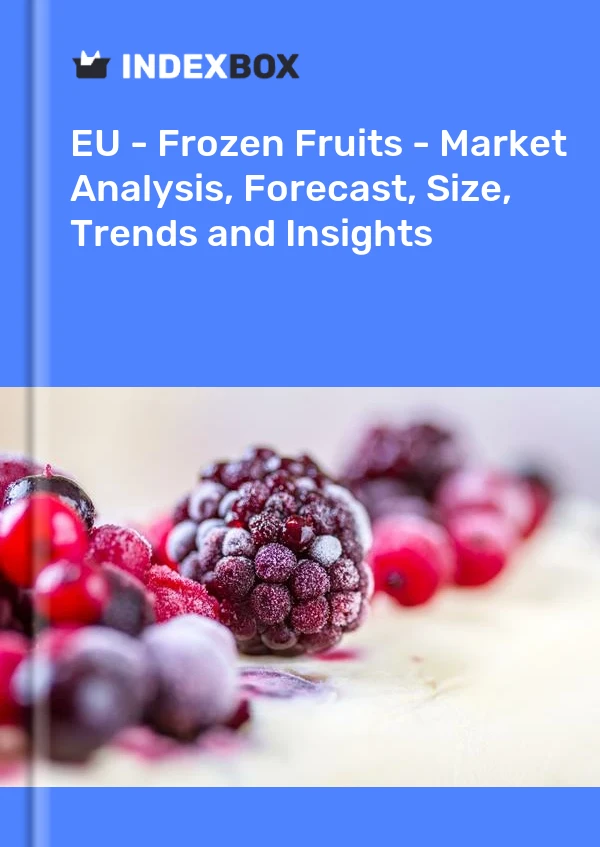 Report EU - Frozen Fruits - Market Analysis, Forecast, Size, Trends and Insights for 499$