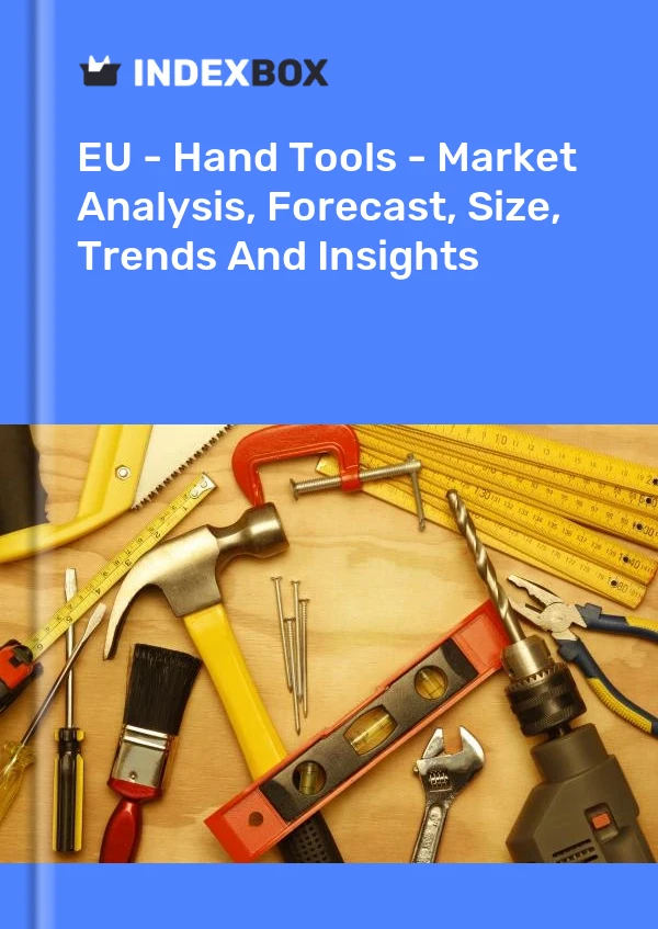Report EU - Hand Tools - Market Analysis, Forecast, Size, Trends and Insights for 499$