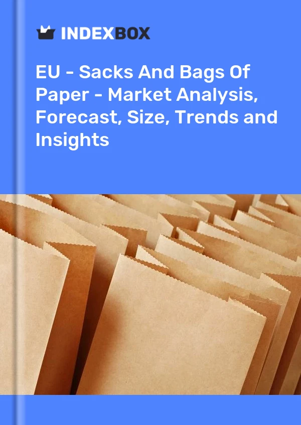 Report EU - Sacks and Bags of Paper - Market Analysis, Forecast, Size, Trends and Insights for 499$