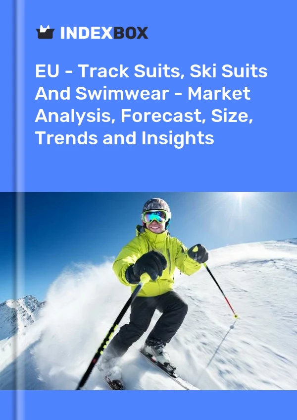 Report EU - Track Suits, Ski Suits and Swimwear - Market Analysis, Forecast, Size, Trends and Insights for 499$