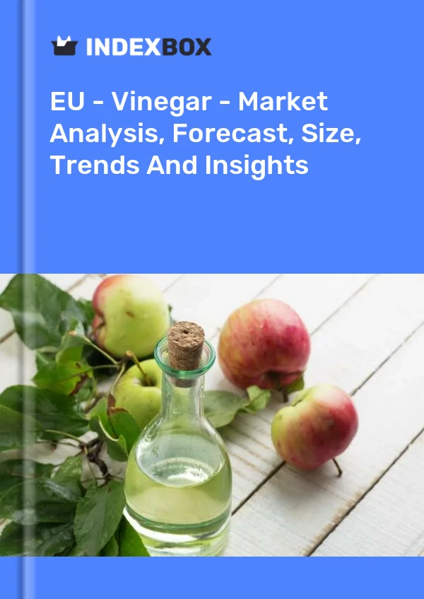 Report EU - Vinegar - Market Analysis, Forecast, Size, Trends and Insights for 499$