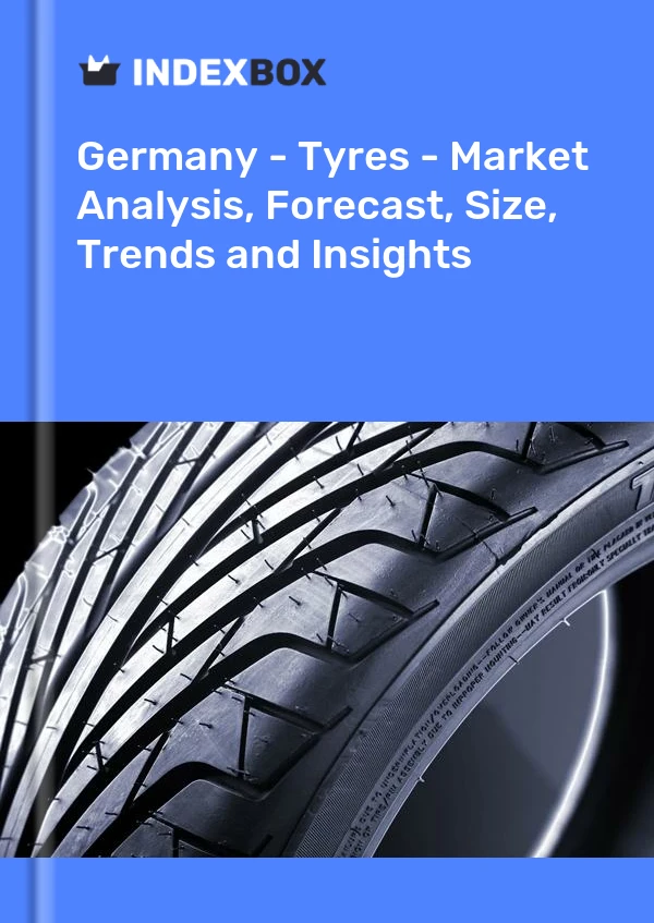 Report Germany - Tyres - Market Analysis, Forecast, Size, Trends and Insights for 499$