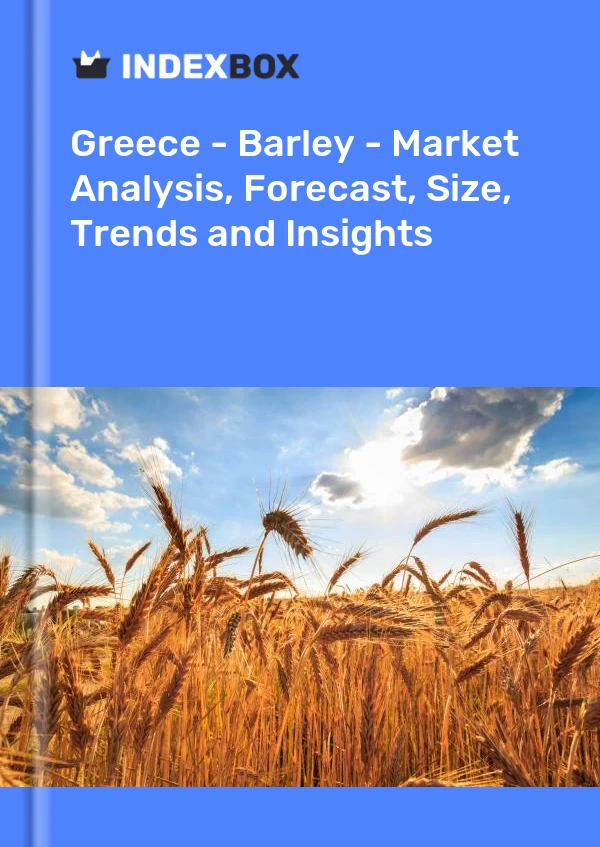 Report Greece - Barley - Market Analysis, Forecast, Size, Trends and Insights for 499$