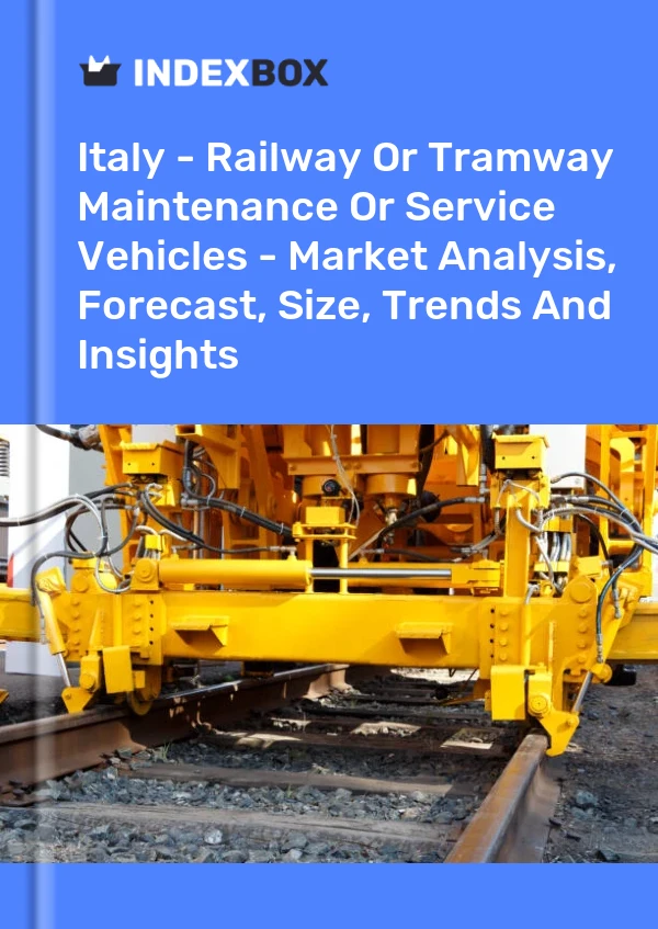 Report Italy - Railway or Tramway Maintenance or Service Vehicles - Market Analysis, Forecast, Size, Trends and Insights for 499$