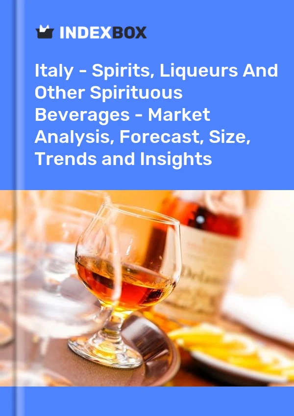 Report Italy - Spirits, Liqueurs and Other Spirituous Beverages - Market Analysis, Forecast, Size, Trends and Insights for 499$