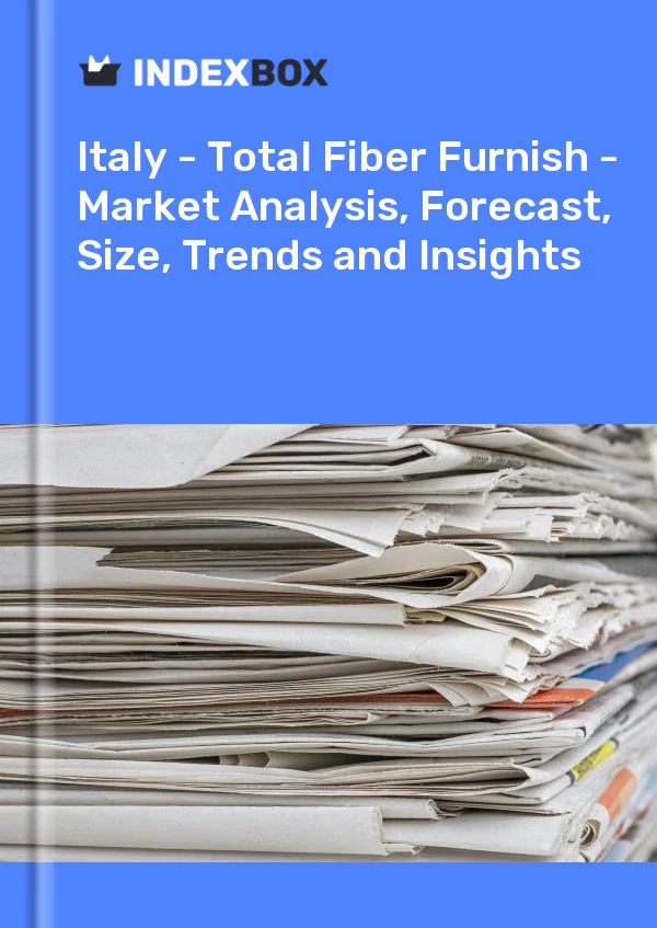 Report Italy - Total Fiber Furnish - Market Analysis, Forecast, Size, Trends and Insights for 499$