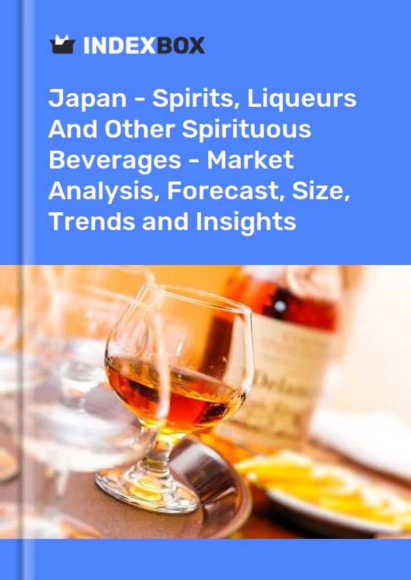 Report Japan - Spirits, Liqueurs and Other Spirituous Beverages - Market Analysis, Forecast, Size, Trends and Insights for 499$