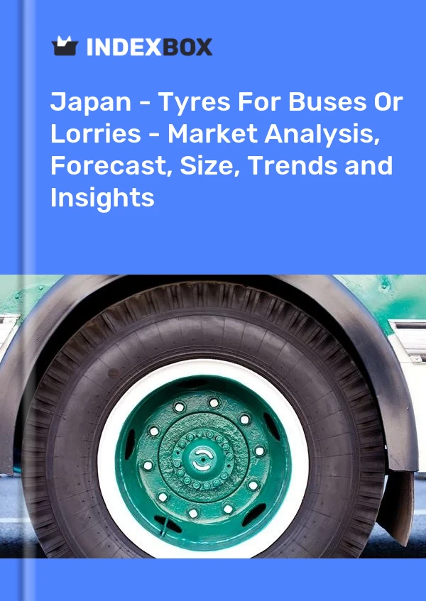 Report Japan - Tyres for Buses or Lorries - Market Analysis, Forecast, Size, Trends and Insights for 499$