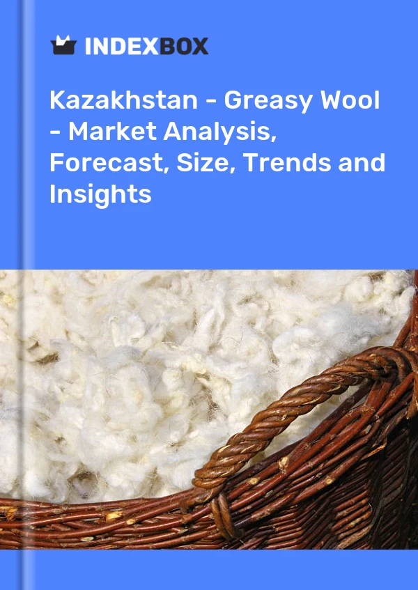 Report Kazakhstan - Greasy Wool - Market Analysis, Forecast, Size, Trends and Insights for 499$