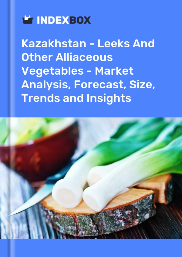 Report Kazakhstan - Leeks and Other Alliaceous Vegetables - Market Analysis, Forecast, Size, Trends and Insights for 499$