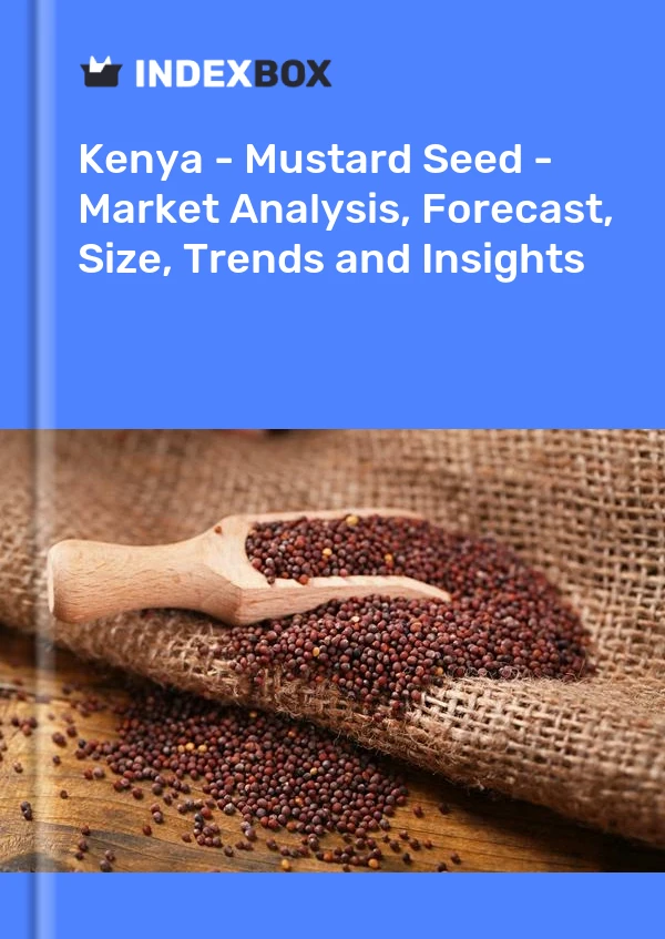 Kenya - Mustard Seed - Market Analysis, Forecast, Size, Trends and Insights