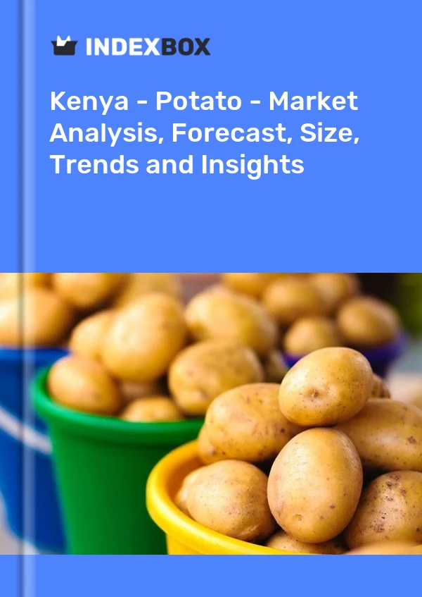 Report Kenya - Potato - Market Analysis, Forecast, Size, Trends and Insights for 499$
