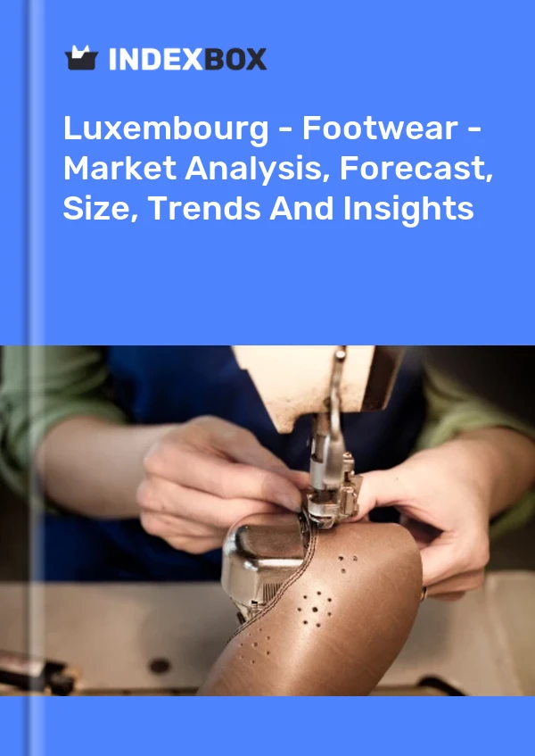 Report Luxembourg - Footwear - Market Analysis, Forecast, Size, Trends and Insights for 499$