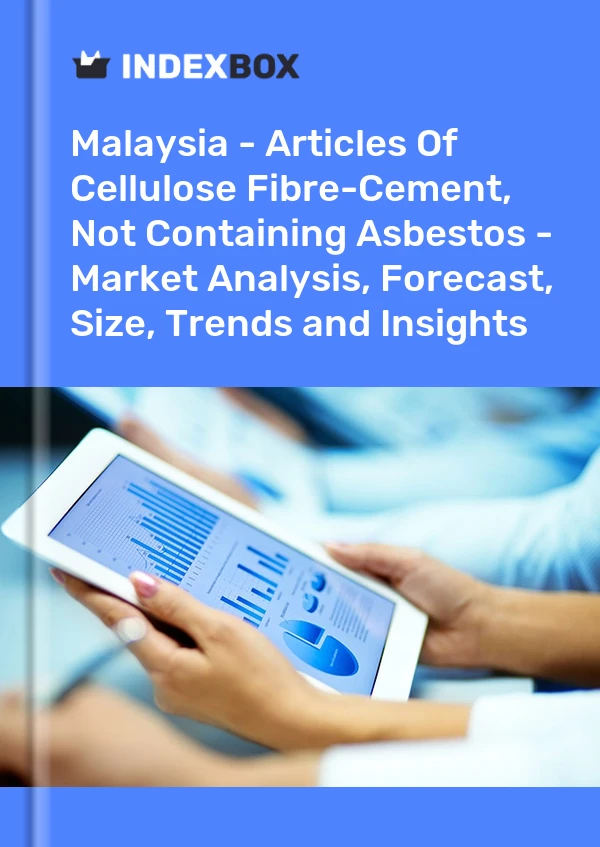Report Malaysia - Articles of Cellulose Fibre-Cement, not Containing Asbestos - Market Analysis, Forecast, Size, Trends and Insights for 499$