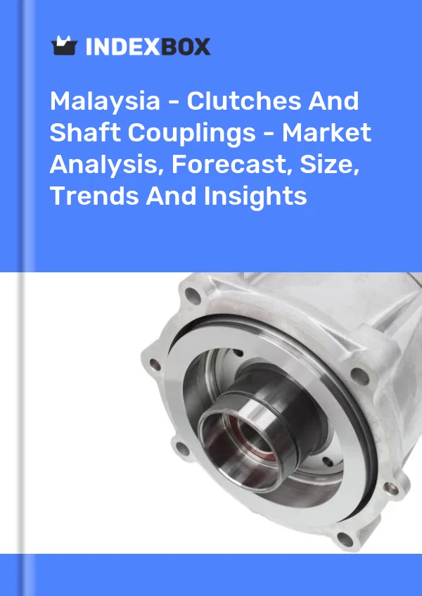Report Malaysia - Clutches and Shaft Couplings - Market Analysis, Forecast, Size, Trends and Insights for 499$