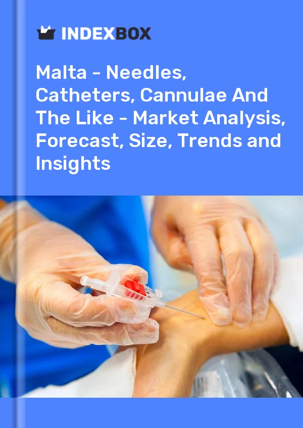 Report Malta - Needles, Catheters, Cannulae and the Like - Market Analysis, Forecast, Size, Trends and Insights for 499$