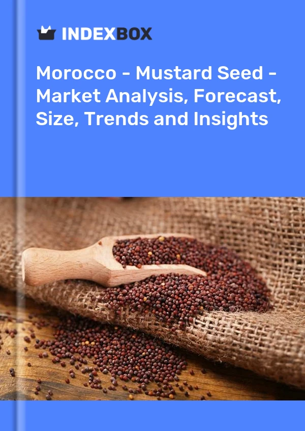 Report Morocco - Mustard Seed - Market Analysis, Forecast, Size, Trends and Insights for 499$