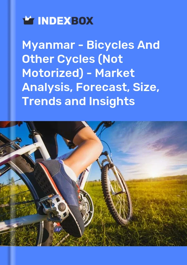 Myanmar - Bicycles And Other Cycles (Not Motorized) - Market Analysis, Forecast, Size, Trends and Insights