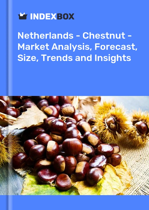Netherlands - Chestnut - Market Analysis, Forecast, Size, Trends and Insights