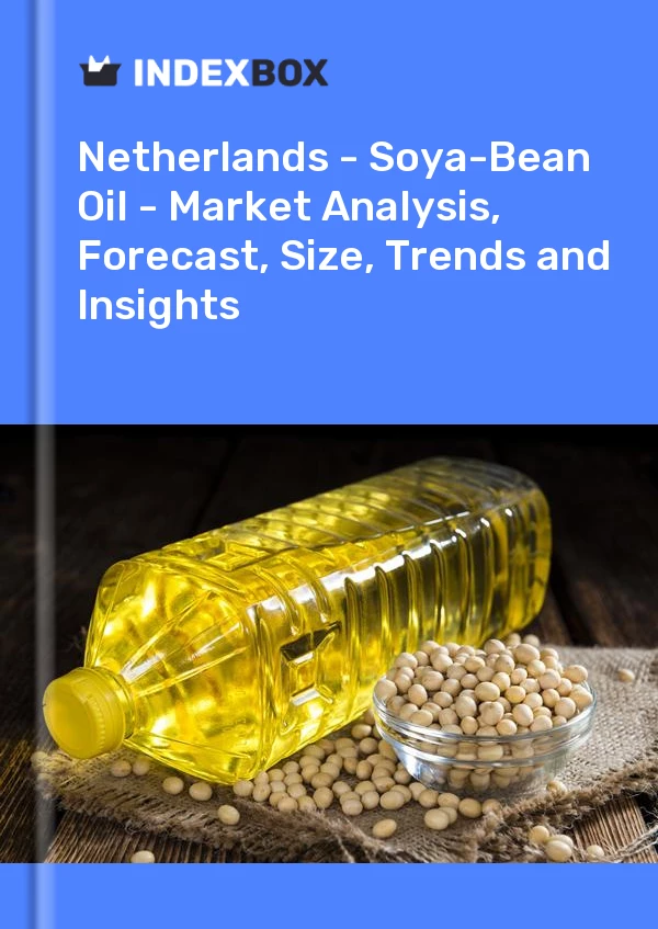 Report Netherlands - Soya-Bean Oil - Market Analysis, Forecast, Size, Trends and Insights for 499$