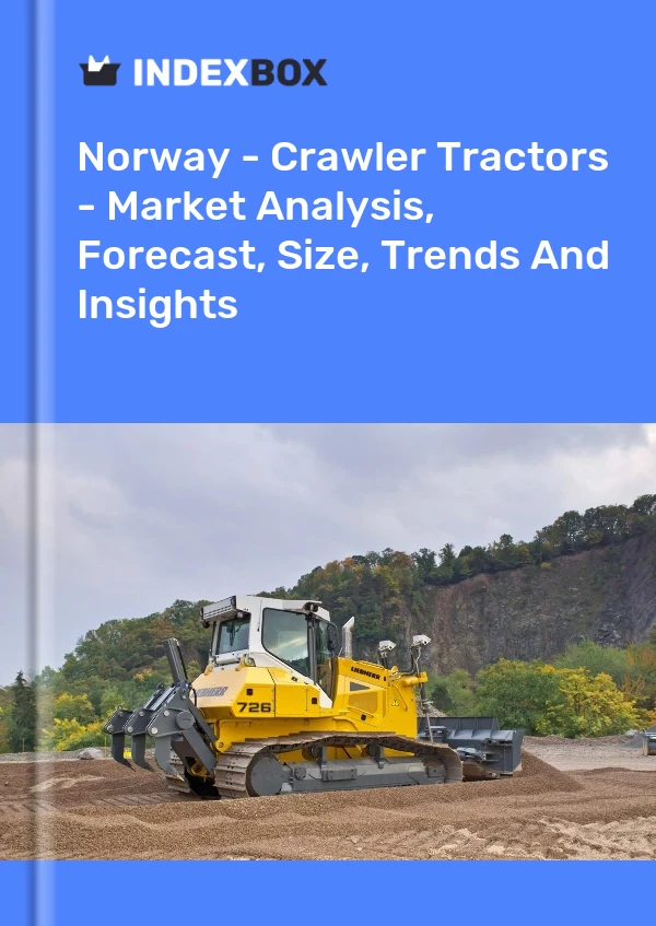 Norway - Crawler Tractors - Market Analysis, Forecast, Size, Trends And Insights