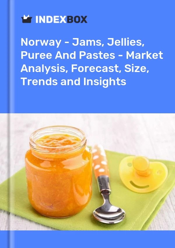 Report Norway - Jams, Jellies, Puree and Pastes - Market Analysis, Forecast, Size, Trends and Insights for 499$