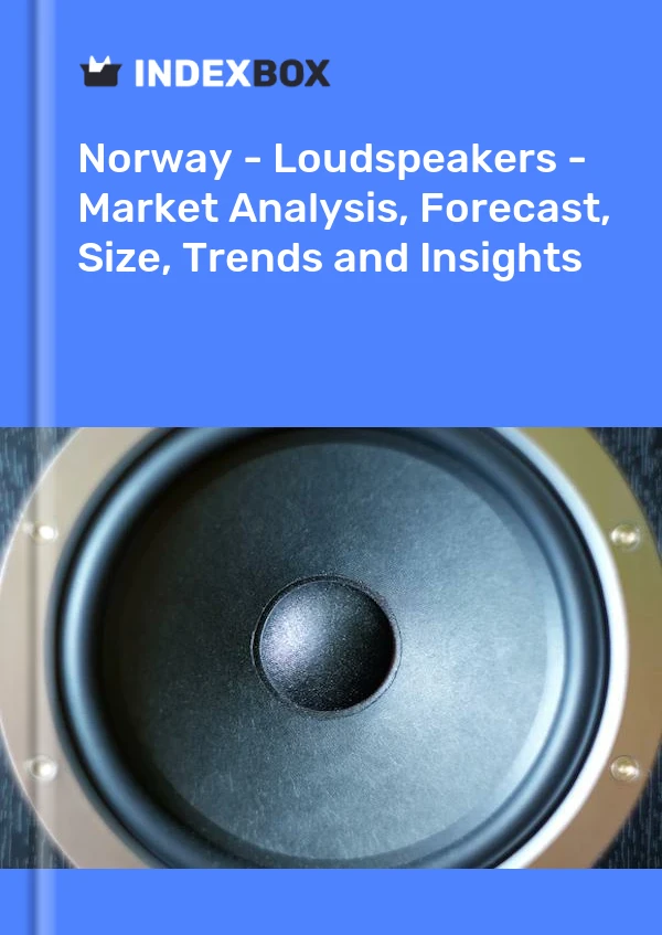 Report Norway - Loudspeakers - Market Analysis, Forecast, Size, Trends and Insights for 499$