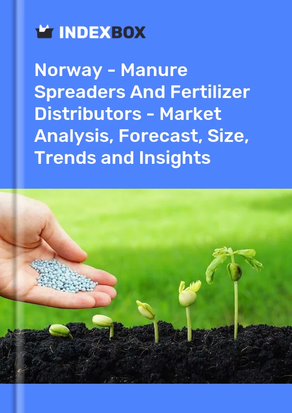 Report Norway - Manure Spreaders and Fertilizer Distributors - Market Analysis, Forecast, Size, Trends and Insights for 499$