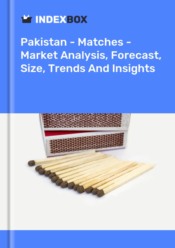 Report Pakistan - Matches - Market Analysis, Forecast, Size, Trends and Insights for 499$