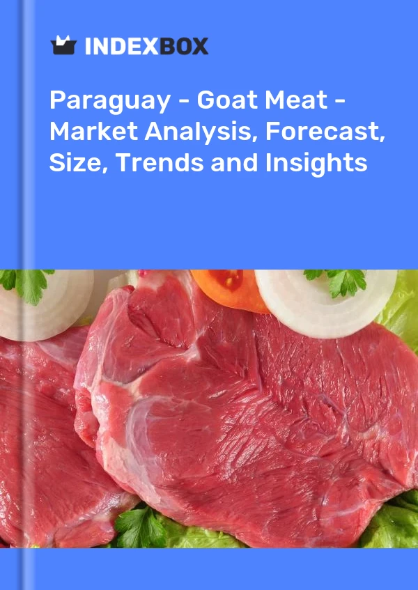 Report Paraguay - Goat Meat - Market Analysis, Forecast, Size, Trends and Insights for 499$
