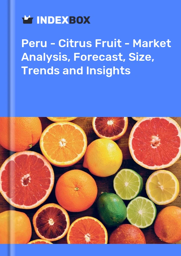 Report Peru - Citrus Fruit - Market Analysis, Forecast, Size, Trends and Insights for 499$
