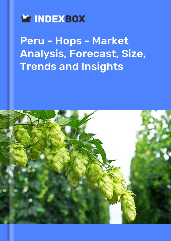 Report Peru - Hops - Market Analysis, Forecast, Size, Trends and Insights for 499$
