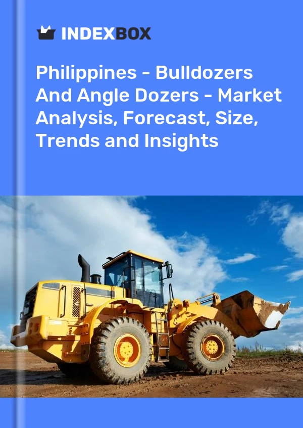 Report Philippines - Bulldozers and Angle Dozers - Market Analysis, Forecast, Size, Trends and Insights for 499$
