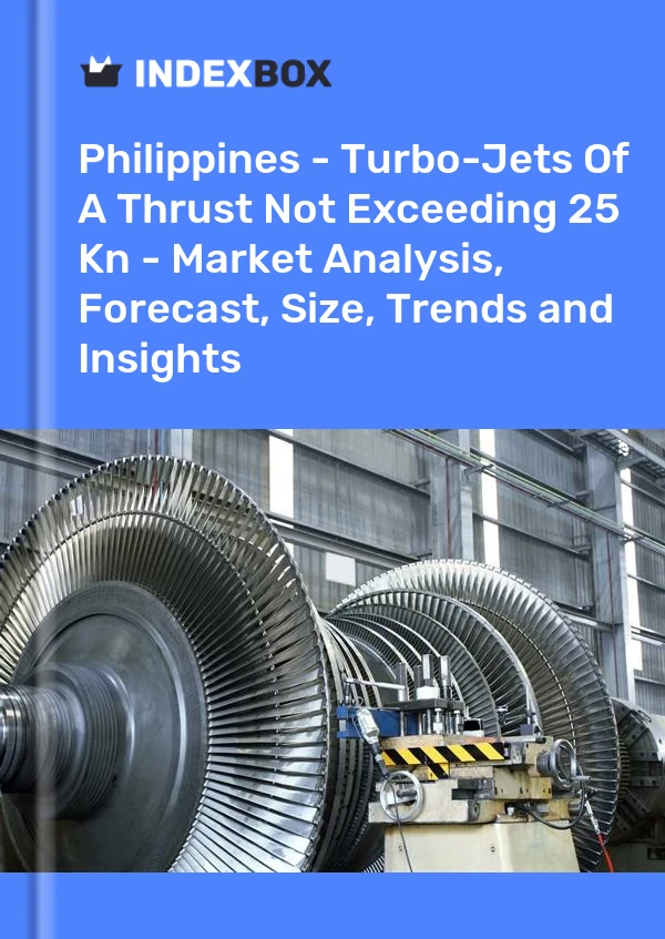Report Philippines - Turbo-Jets of A Thrust not Exceeding 25 Kn - Market Analysis, Forecast, Size, Trends and Insights for 499$